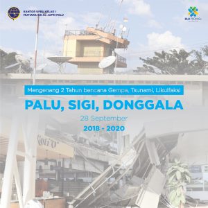 Read more about the article Mengenang 2 Tahun Pasca Bencana Gempa, Tsunami, Likuifaksi PASIGALA