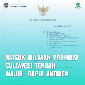 Read more about the article Masuk WIilayah Sulawesi Tengah WAJIB Rapid Antigen